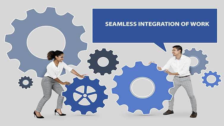 Seamless Integration of Work